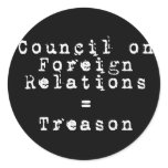 Council on Foreign Relations = Treason Stickers