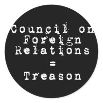 Council on Foreign Relations = Treason Stickers