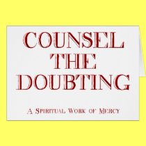 Counsel the doubting cards