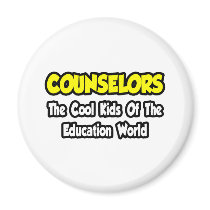 Counselors...Cool Kids of Education World magnets