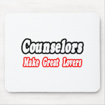Counselors Make Great Lovers Mouse Pad