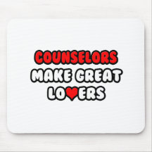 Counselors Make Great Lovers Mouse Pad