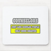 Counselors...Much Smarter mousepads