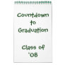Countdown to Graduation '08 Calendar