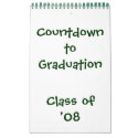 Countdown to Graduation '08 Calendar by bio_muse Countdown to Graduation '08 Calendar