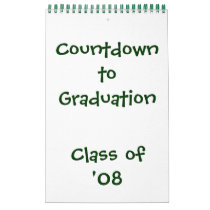 Countdown to Graduation '08 Calendar