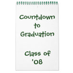 Countdown to Graduation '08 Calendar