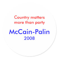 Country matters more than party - McCain-Palin '08 stickers by mccain_palin2008 Country matters more than party - McCain-Palin '08 stickers