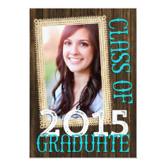   Country Rustic Wood Teal Photo 2015 Graduation 5x7 Paper Invitation Card