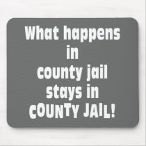County Jail Mouse Pads