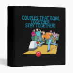 Couples That Bowl Together Binders