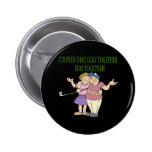 Couples That Golf Together Stay Together Pins