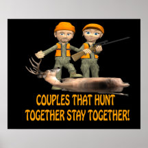 Couples That Hunt Together Stay Together Poster