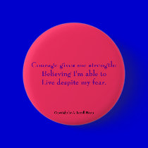 "Courage, Belief, Life" Haiku Button buttons