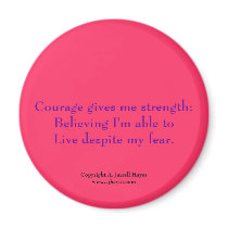 "Courage, Belief, Life" Haiku Magnet by Writer1982 "Courage, Belief, Life" Haiku Magnet