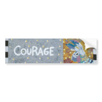 Courage bumper stickers