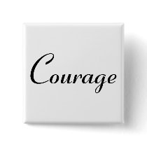 Courage - Customized buttons by AutismZazzle Courage - Customized buttons