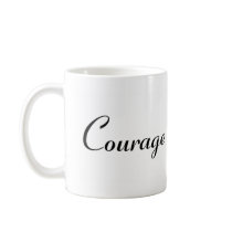 Courage Mug