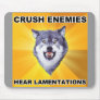 Courage Wolf Crush Enemies Mouse Pad