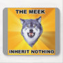 Courage Wolf Meek Inheritance Mouse Pad