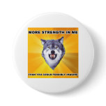 Courage Wolf Strength Pinback Buttons