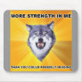 Courage Wolf Strength Mouse Pads