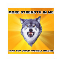 Courage Wolf Strength posters