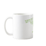 Course Quote -Today escape from madness Mug
