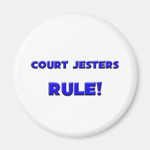 Court Jesters Rule! Refrigerator Magnet