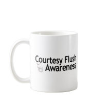 Courtesy Flush Awareness Mugs