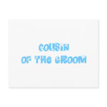 Cousin of the Groom Post Card