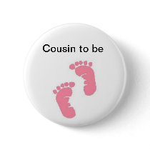 Cousin to be buttons