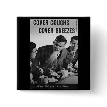 Cover coughs cover sneezes pinback button