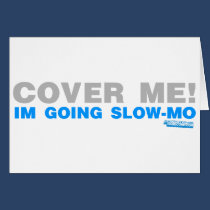 Cover Me! I'm Going Slow-mo Gamer Gaming Paintball cards