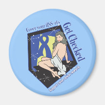 Cover Your Assets GET Checked - Colon Cancer Refrigerator Magnet