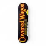 Covered Wagon Bartletts Skate Board Decks