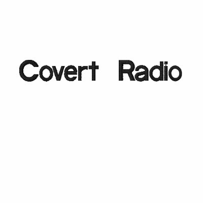 Covert Radio Covert Radio
