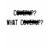 Coverup? What Coverup? t-shirts