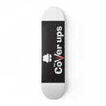 Coverups Skateboard