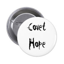 Covet Hope Buttons