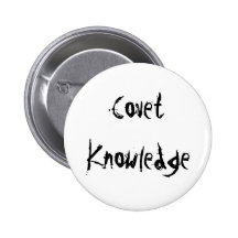 Covet Knowledge Pinback Buttons