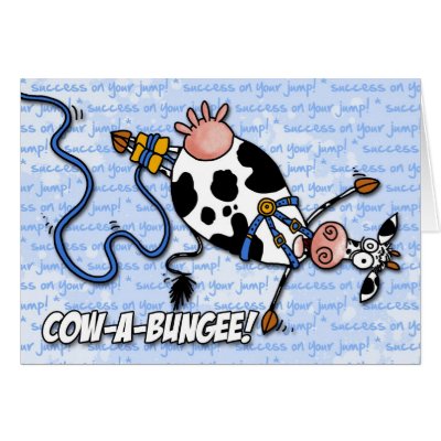 cow-a-bungee - success on your jump greeting cards by cfkaatje