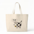 jumbotote - A cute cow, complete with udder and cowbell shouts out Eat Me!  Im Juicy.  Cows love to be eaten.  Juicy, tasty meat containers that they are.  MMMmmmmm.: Sizes  Available colors: natural