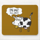 standard_mousepad - A cute cow, complete with udder and cowbell shouts out Eat Me!  Im Juicy.  Cows love to be eaten.  Juicy, tasty meat containers that they are.  MMMmmmmm.: Sizes 
