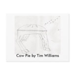 Cow Pie by Tim Williams Cow Pie by Tim Williams