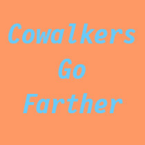 "Cowalkers Go Farther" Fitness T-Shirt