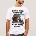 Cowboy Bush t-shirts