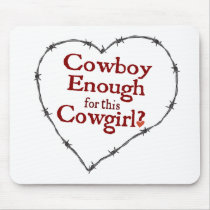 Cowboy Enough Mousepad