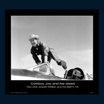 Cowboy Joe and his steed –Test pilot Joseph Walker posters by Space_Exploration Cowboy Joe and his steed –Test pilot Joseph Walker posters