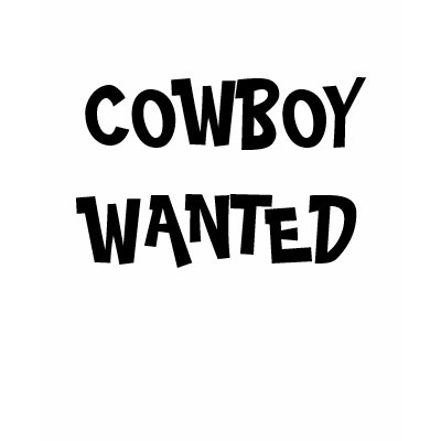 COWBOY WANTED T SHIRT by SCLAPACS